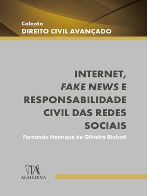 cover image of Internet, fake news e responsabilidade civil das redes sociais